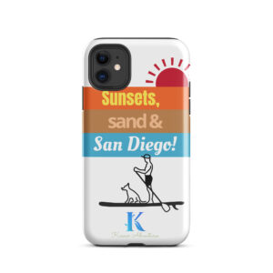 "Sunsets, Sand & San Diego!" - Tough Case for iPhone®